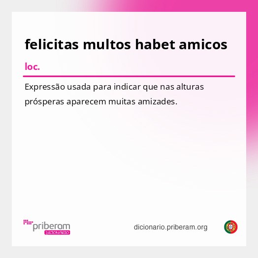 Significado de felicitas multos habet amicos